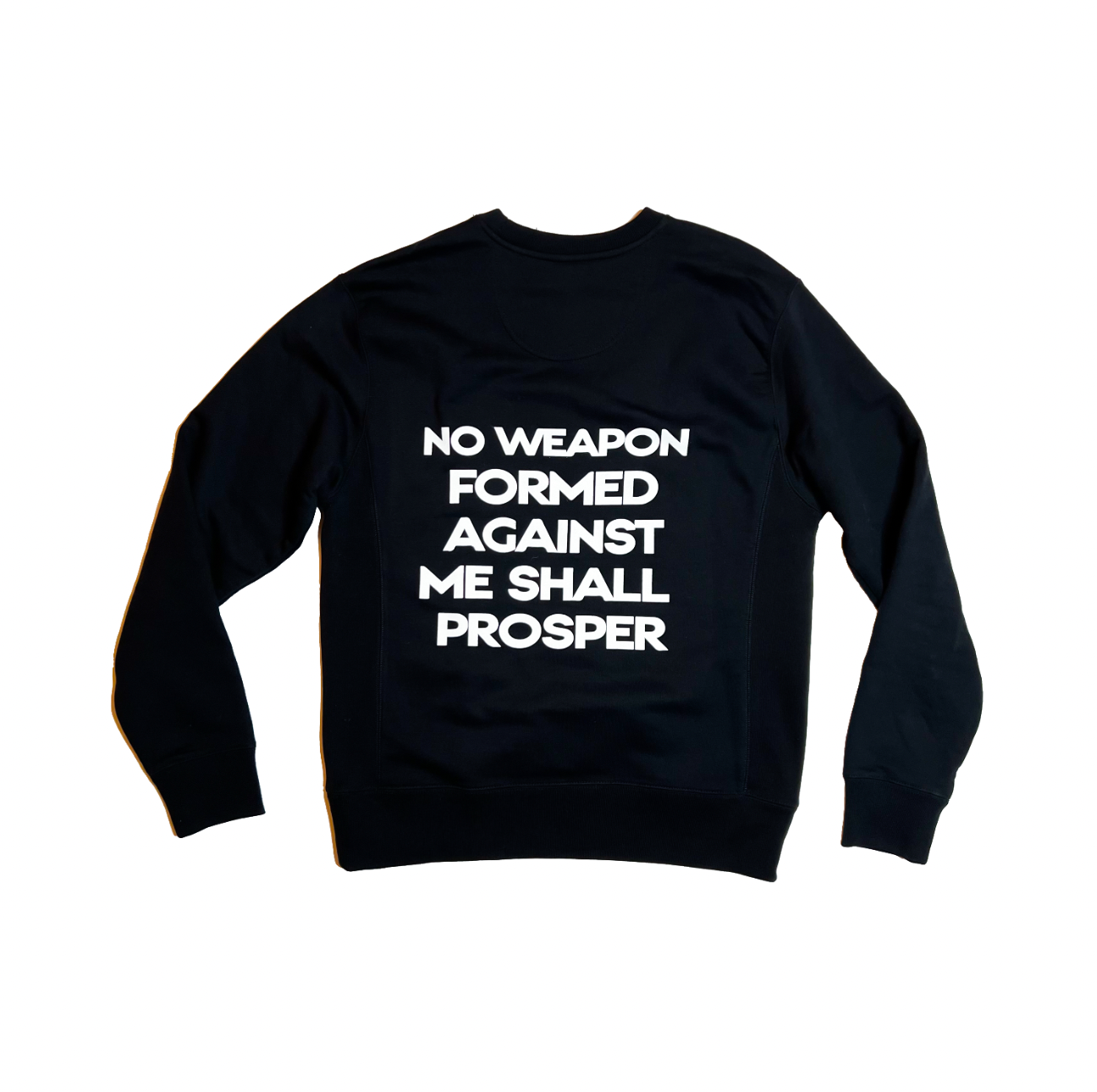 Crew Neck "No Weapon Against Me Shall Prosper"